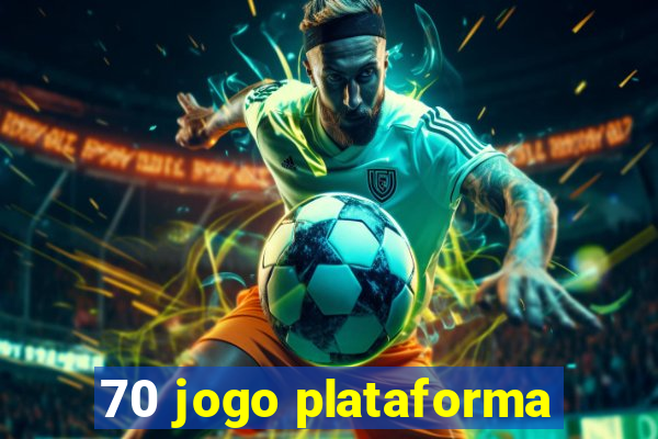 70 jogo plataforma